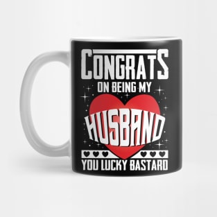 Funny Valentine's Day Congrats On Being My Husband Mug